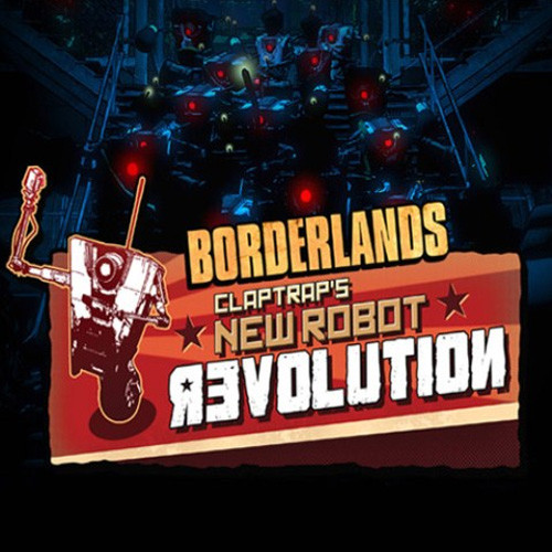 Borderlands - ClapTrap's Robot Revolution (DLC)