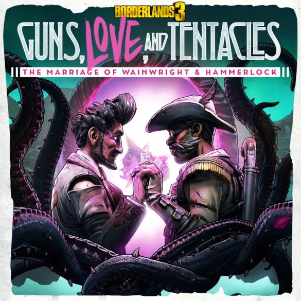 Borderlands 3: Guns, Love and Tentacles (DLC)