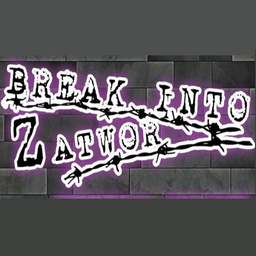 Break Into Zatwor