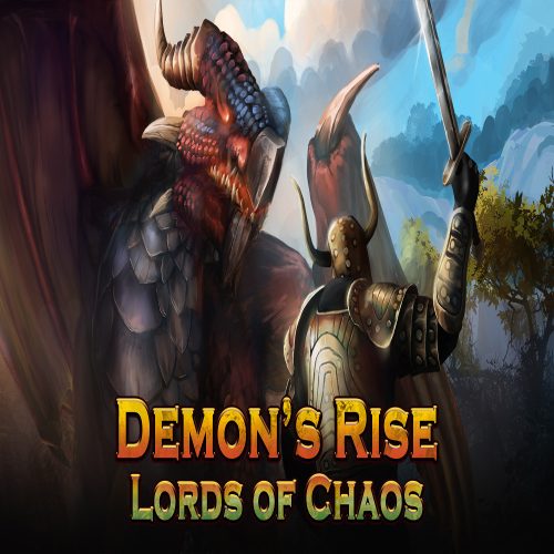 Demon's Rise - Lords of Chaos