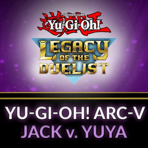 Yu-Gi-Oh! - ARC-V: Jack Atlas vs Yuya (DLC)